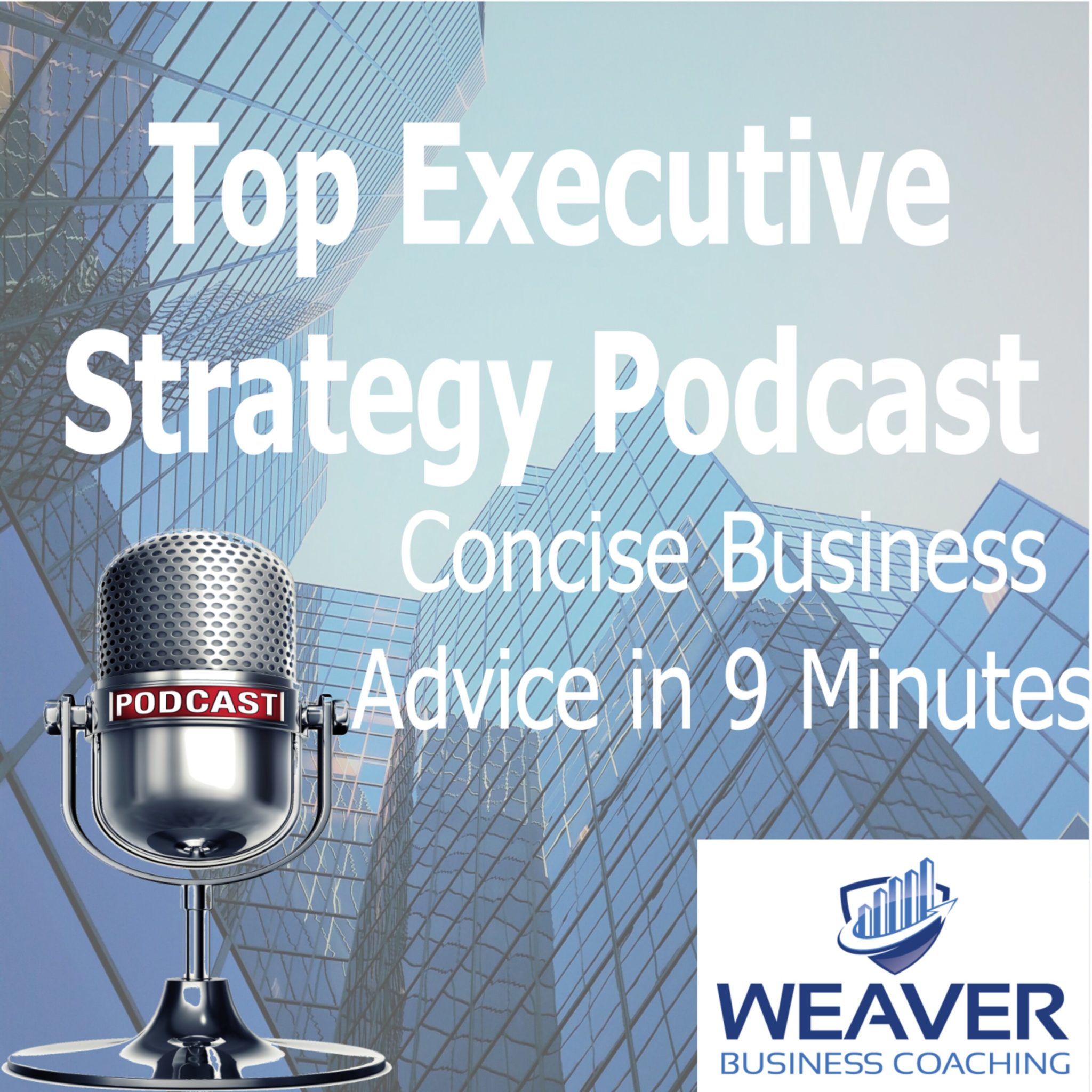 Earl Foote Shares Leadership Insights On The Top Executive Strategy Podcast