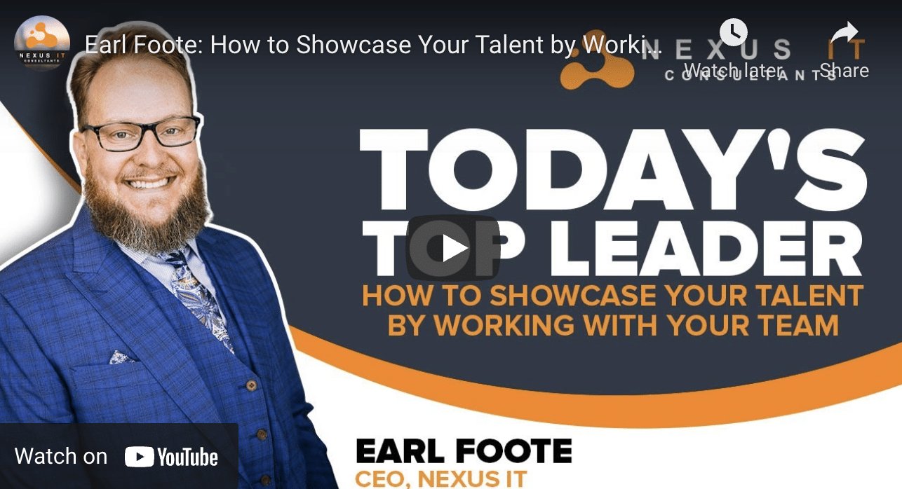 Nexus CEO Earl Foote Talks Team Management On Today’s Top Leaders